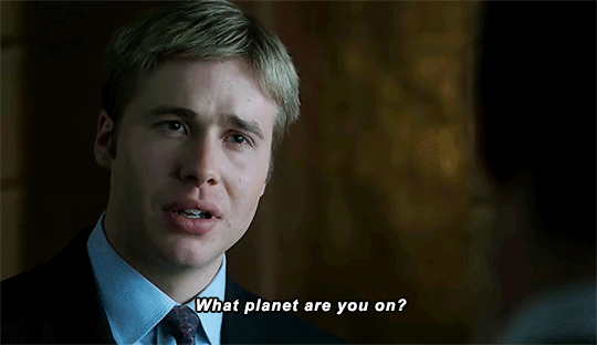 "What planet are you on?" William asks Charles, looking angry. Charles is wide-eyed, apparently surprised by his son's reaction.